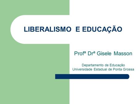 LIBERALISMO E EDUCAÇÃO