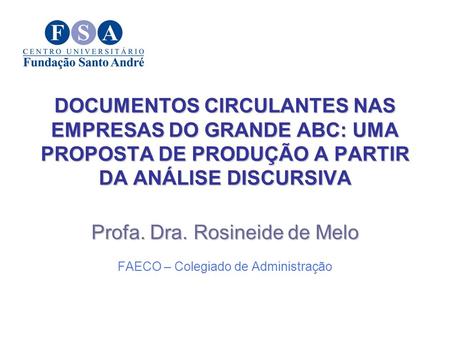 Profa. Dra. Rosineide de Melo FAECO – Colegiado de Administração
