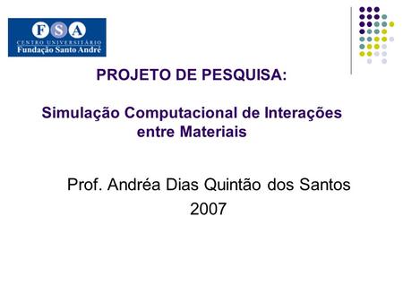 Prof. Andréa Dias Quintão dos Santos 2007
