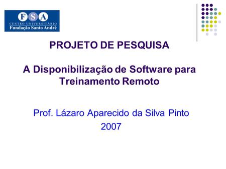 Prof. Lázaro Aparecido da Silva Pinto 2007