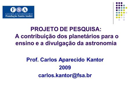Prof. Carlos Aparecido Kantor 2009