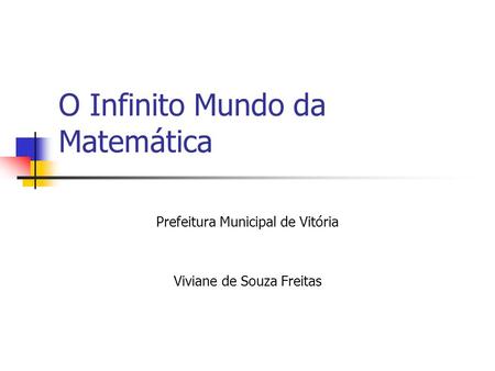 O Infinito Mundo da Matemática