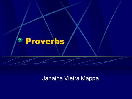 Proverbs Janaina Vieira Mappa.