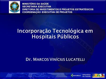 Incorporação Tecnológica em Hospitais Públicos