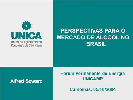 MERCADO DE ÁLCOOL NO BRASIL Fórum Permanente de Energia