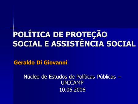 POLÍTICA DE PROTEÇÃO SOCIAL E ASSISTÊNCIA SOCIAL