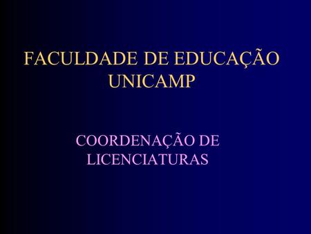 FACULDADE DE EDUCAÇÃO UNICAMP
