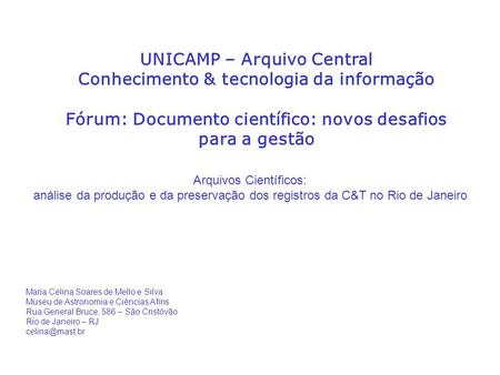 UNICAMP – Arquivo Central Conhecimento & tecnologia da informação