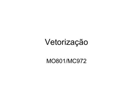 Vetorização MO801/MC972.