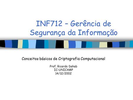 INF712 – Gerência de Segurança da Informação