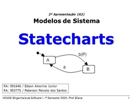 Statecharts Modelos de Sistema 2ª Apresentação (A2)
