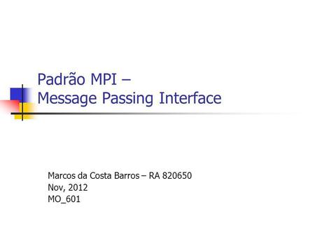 Padrão MPI – Message Passing Interface