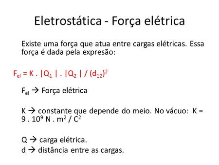 Eletrostática - Força elétrica