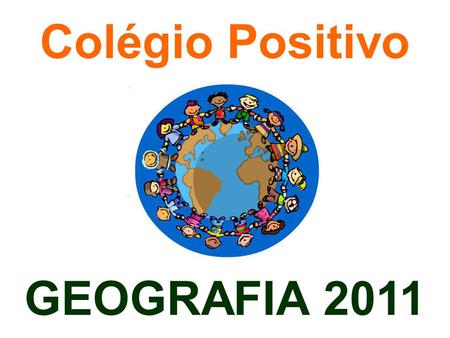 Colégio Positivo GEOGRAFIA 2011.