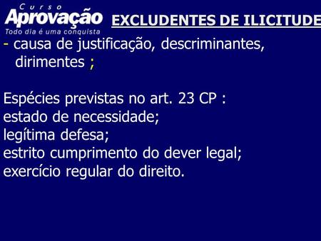 EXCLUDENTES DE ILICITUDE