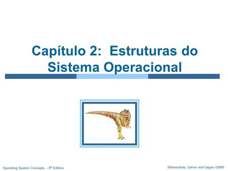 Capítulo 2: Estruturas do Sistema Operacional