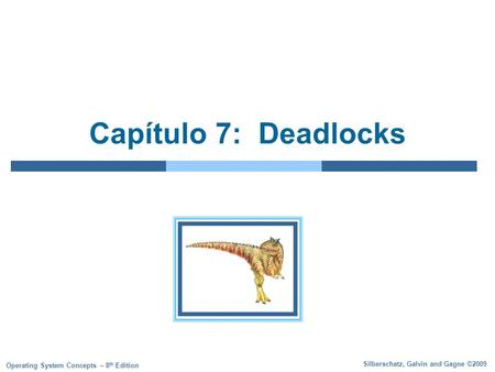 Capítulo 7: Deadlocks.