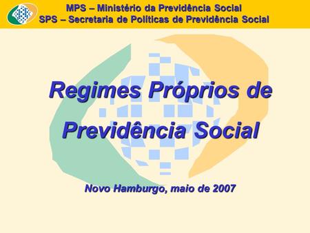 Regimes Próprios de Previdência Social