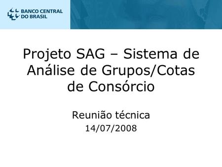 Projeto SAG – Sistema de Análise de Grupos/Cotas de Consórcio