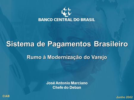 Título da Apresentação Sistema de Pagamentos Brasileiro