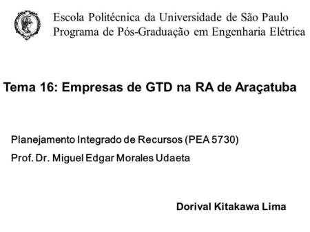 Tema 16: Empresas de GTD na RA de Araçatuba
