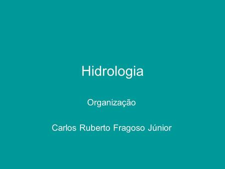 Organização Carlos Ruberto Fragoso Júnior