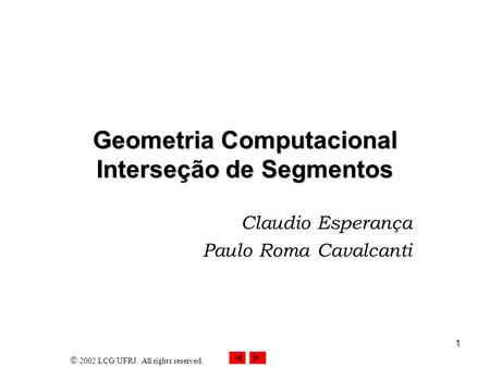 Geometria Computacional Interseção de Segmentos