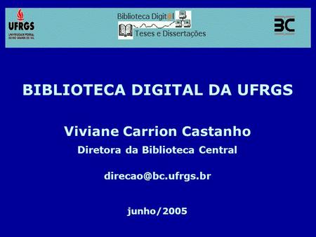 BIBLIOTECA DIGITAL DA UFRGS