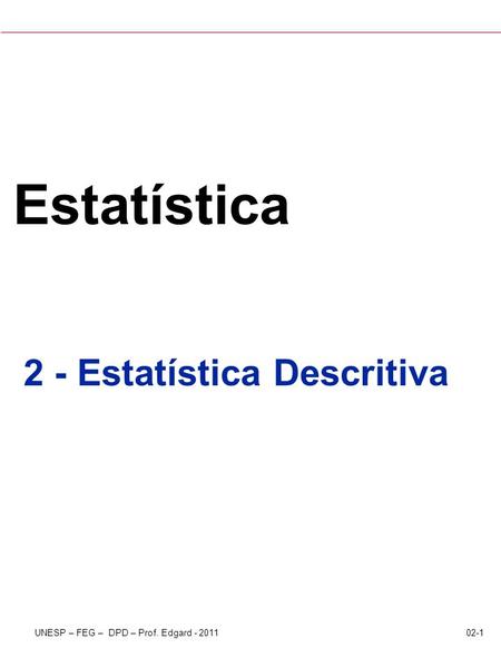 2 - Estatística Descritiva