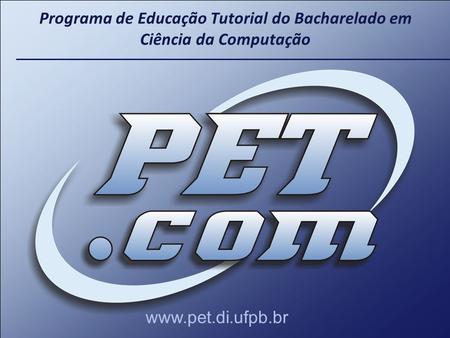 Programa de Educação Tutorial do Bacharelado em Ciência da Computação