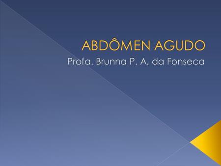 Profa. Brunna P. A. da Fonseca