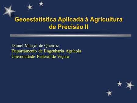 Geoestatística Aplicada à Agricultura de Precisão II