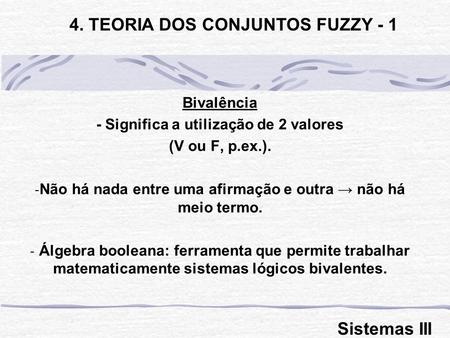 4. TEORIA DOS CONJUNTOS FUZZY - 1