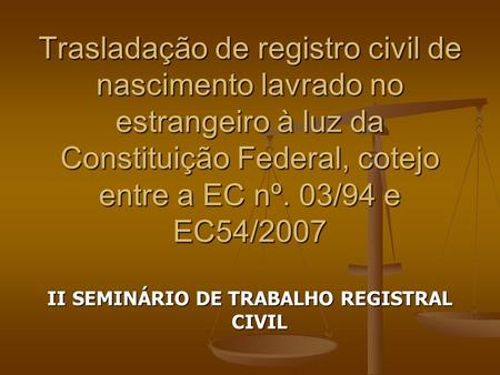 II SEMINÁRIO DE TRABALHO REGISTRAL CIVIL