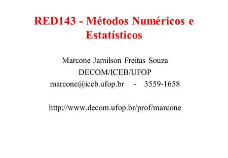 RED143 - Métodos Numéricos e Estatísticos