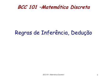 BCC 101 –Matemática Discreta