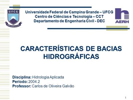 CARACTERÍSTICAS DE BACIAS HIDROGRÁFICAS