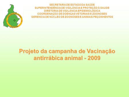 Projeto da campanha de Vacinação antirrábica animal