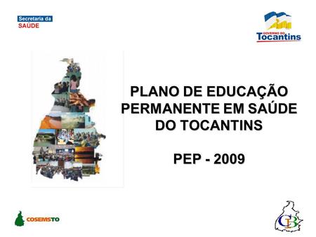 PLANO DE EDUCAÇÃO PERMANENTE EM SAÚDE DO TOCANTINS PEP