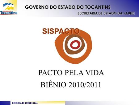 PACTO PELA VIDA BIÊNIO 2010/2011.