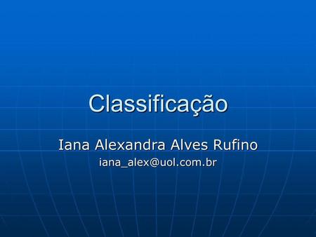 Iana Alexandra Alves Rufino