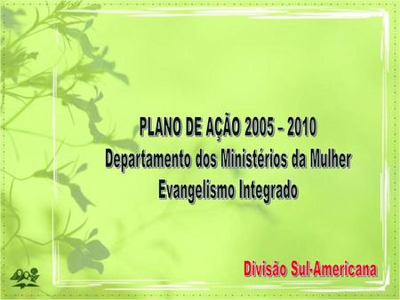 Departamento dos Ministérios da Mulher Evangelismo Integrado