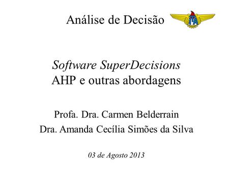 Software SuperDecisions AHP e outras abordagens