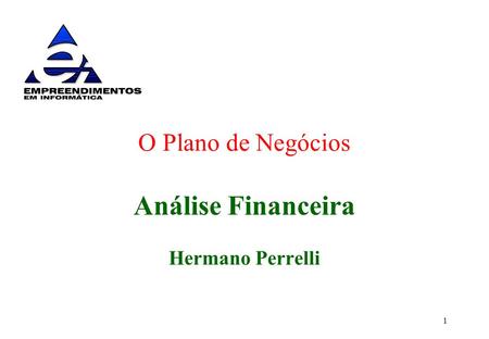 Análise Financeira Hermano Perrelli