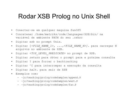Rodar XSB Prolog no Unix Shell