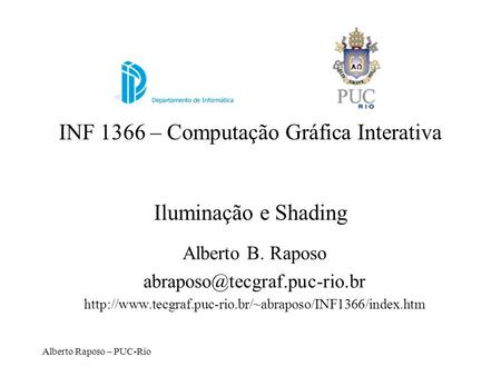 INF 1366 – Computação Gráfica Interativa Iluminação e Shading