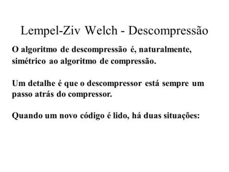 Lempel-Ziv Welch - Descompressão