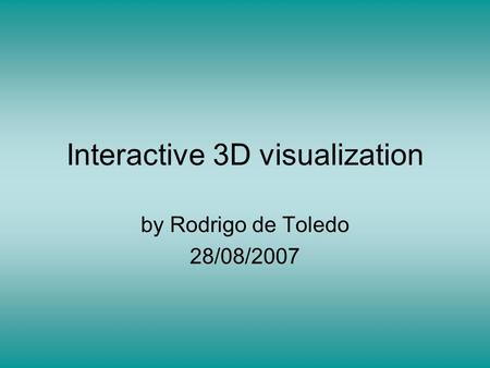 Interactive 3D visualization