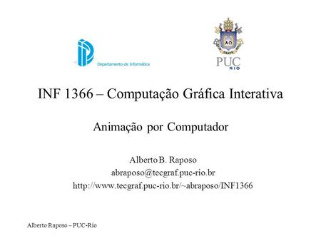 INF 1366 – Computação Gráfica Interativa Animação por Computador