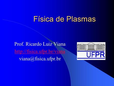 Prof. Ricardo Luiz Viana